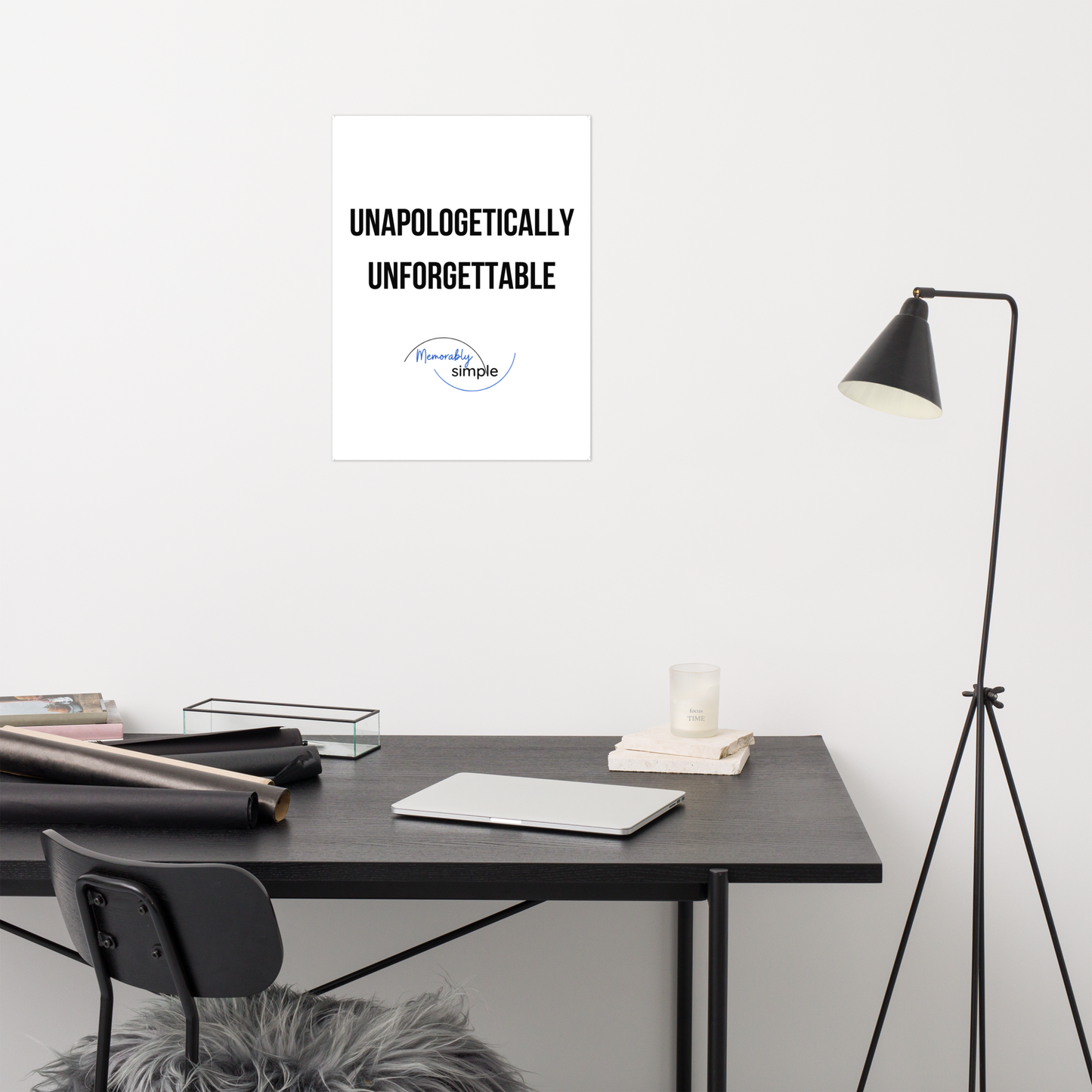 Unapologetically Unforgettable™ Motivational Wall Art Poster | Minimalist Inspirational Quote Print | Empowering Home & Office Decor