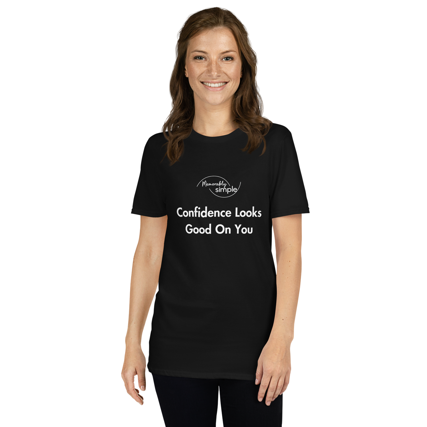 Confidence Looks Good on You™ Motivational T-Shirt | Minimalist Inspirational Quote Tee | Empowering Everyday Shirt for Women
