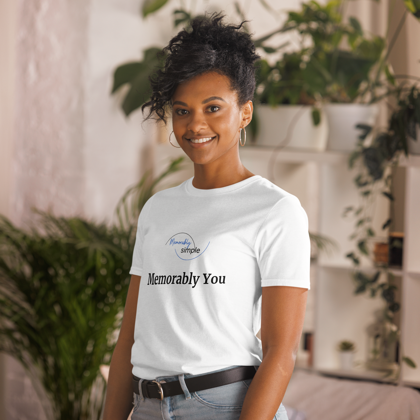 Memorably You™ Motivational T-Shirt | Minimalist Inspirational Quote Tee | Empowering Everyday Shirt for Women