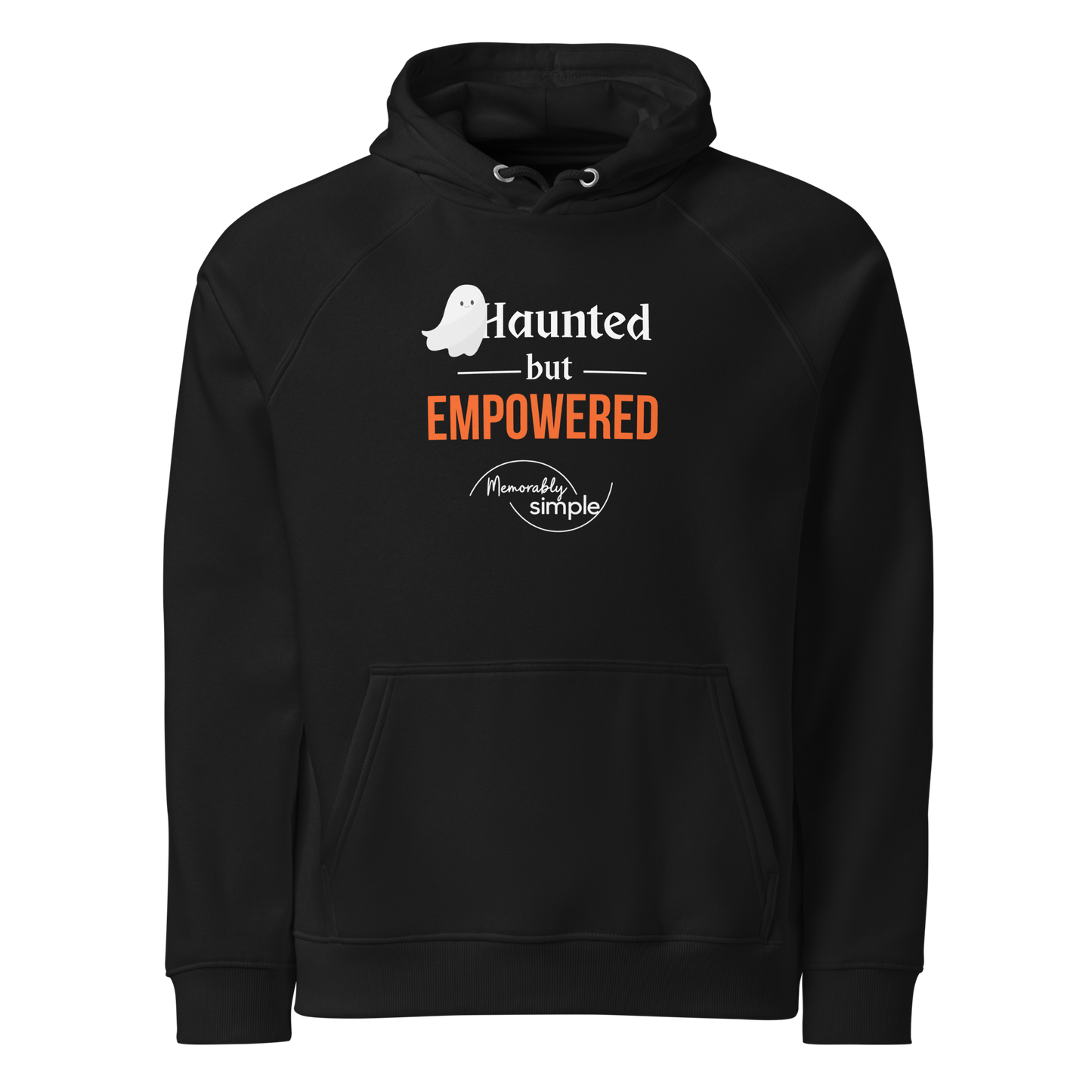 Haunted but Empowered Hoodie | Cozy Confidence for Fall