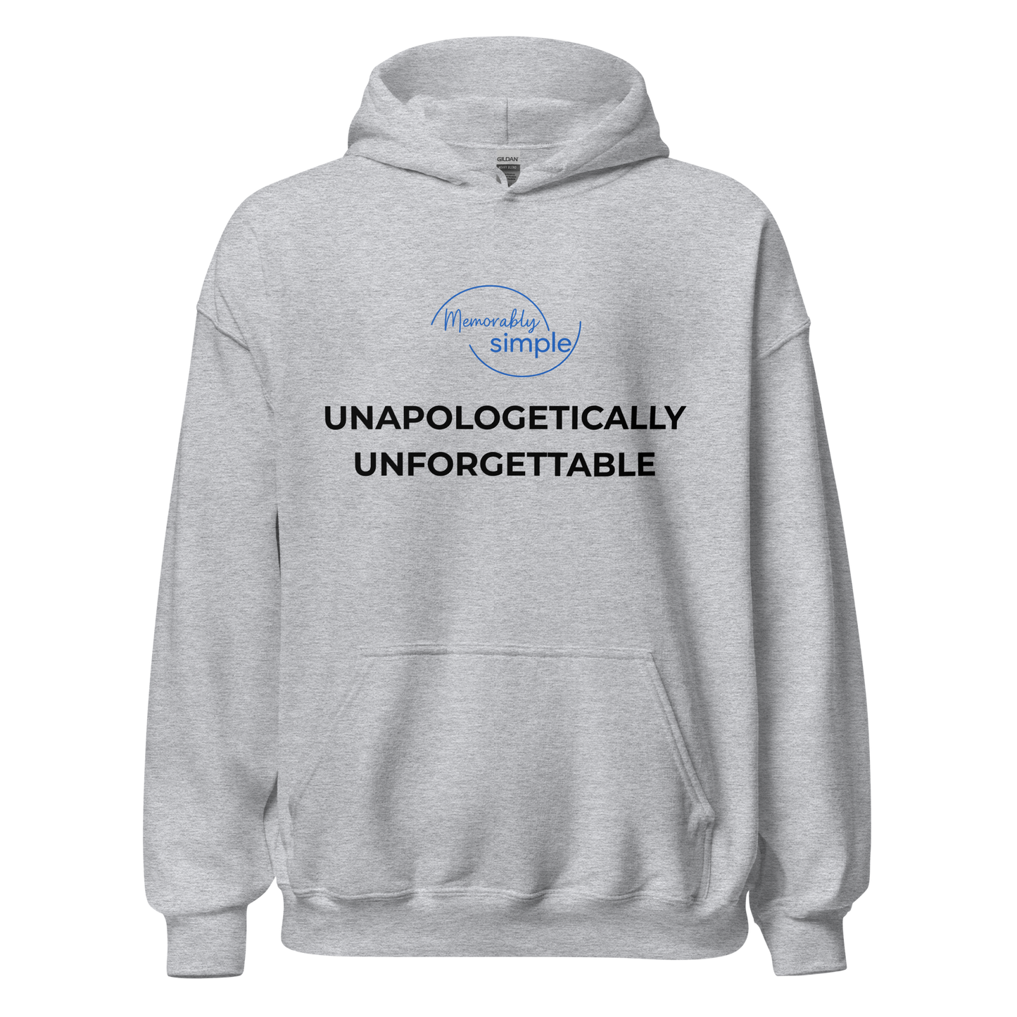 Unapologetically Unforgettable™ Motivational Hoodie | Minimalist Inspirational Quote Sweatshirt | Empowering Everyday Wear for Women