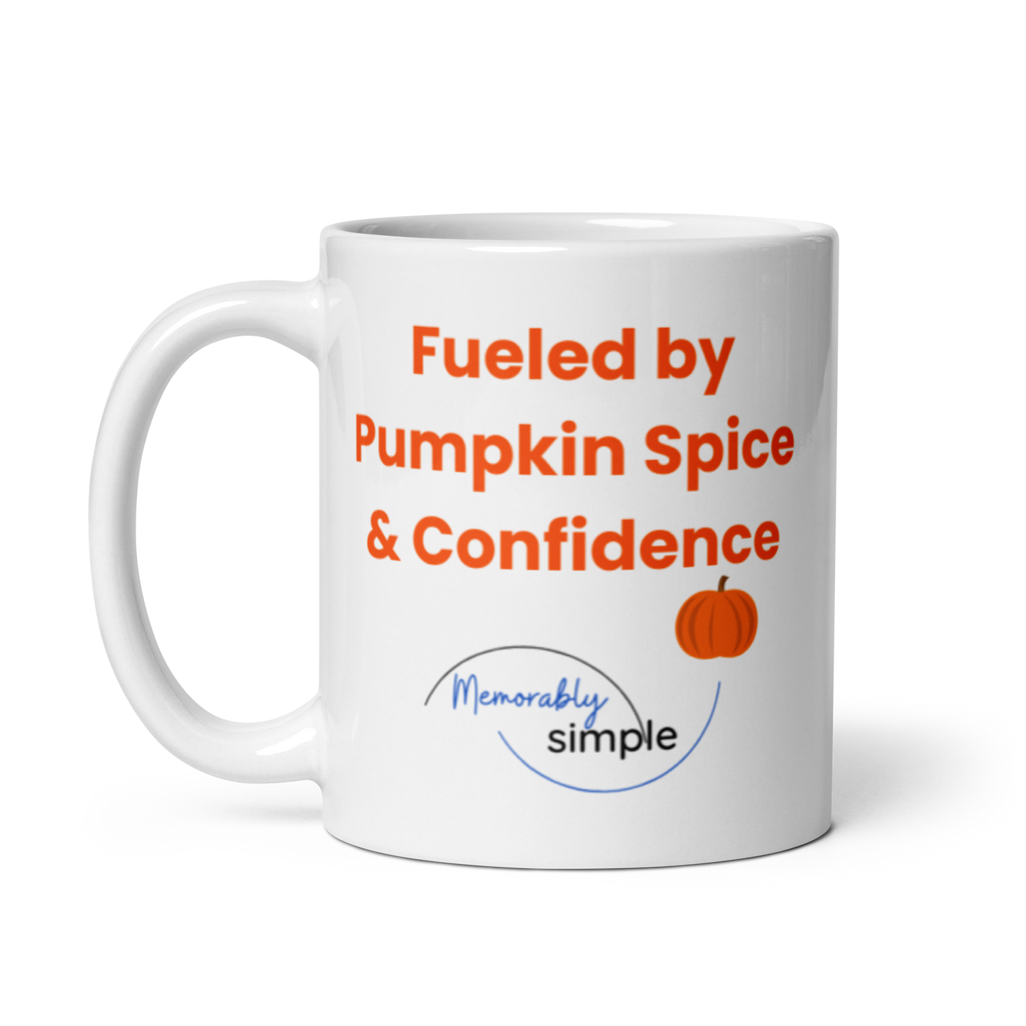 Pumpkin Spice & Confidence Mug