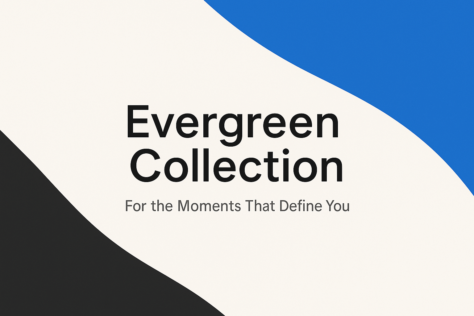 The Evergreen Collection
