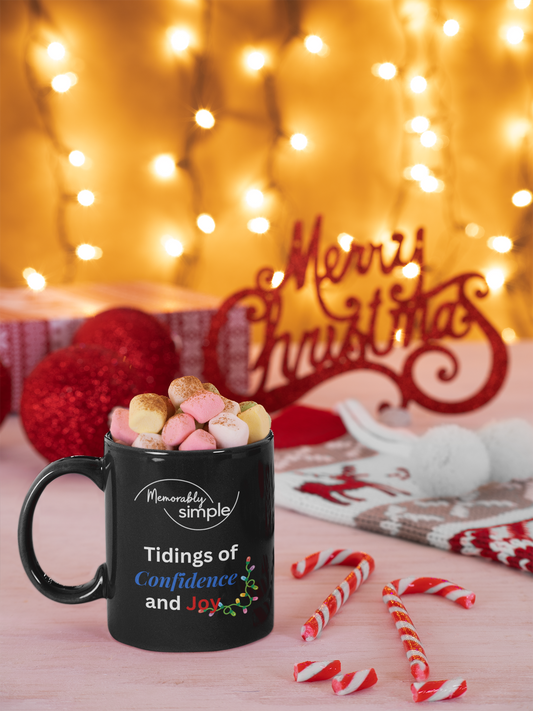 Tidings of Confidence and Joy — Black Ceramic Mug (11oz)
