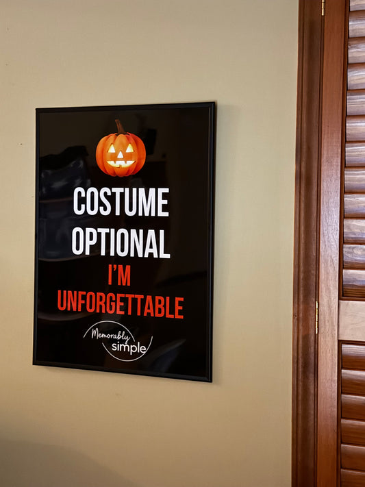 No Costume Needed Halloween Poster