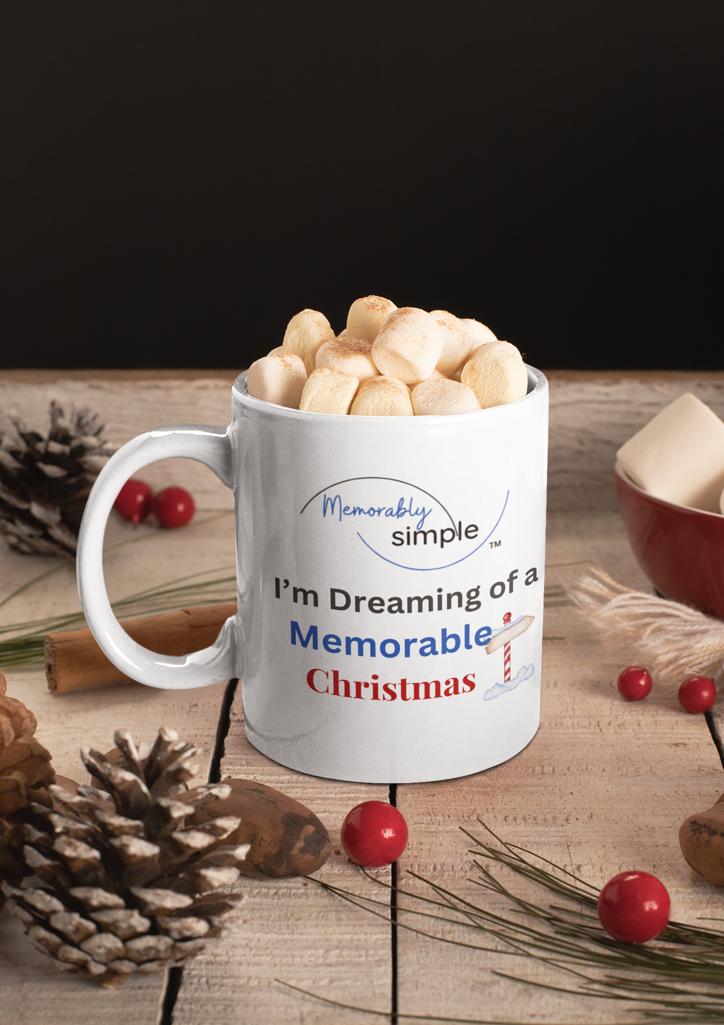 I’m Dreaming of a Memorable Christmas — White Ceramic Mug (11oz)