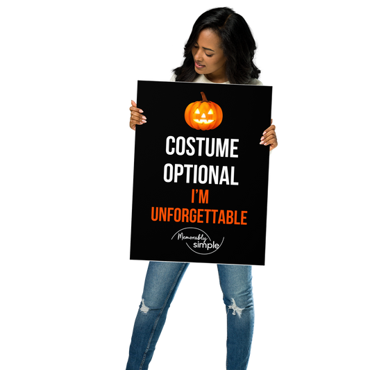 No Costume Needed Halloween Poster