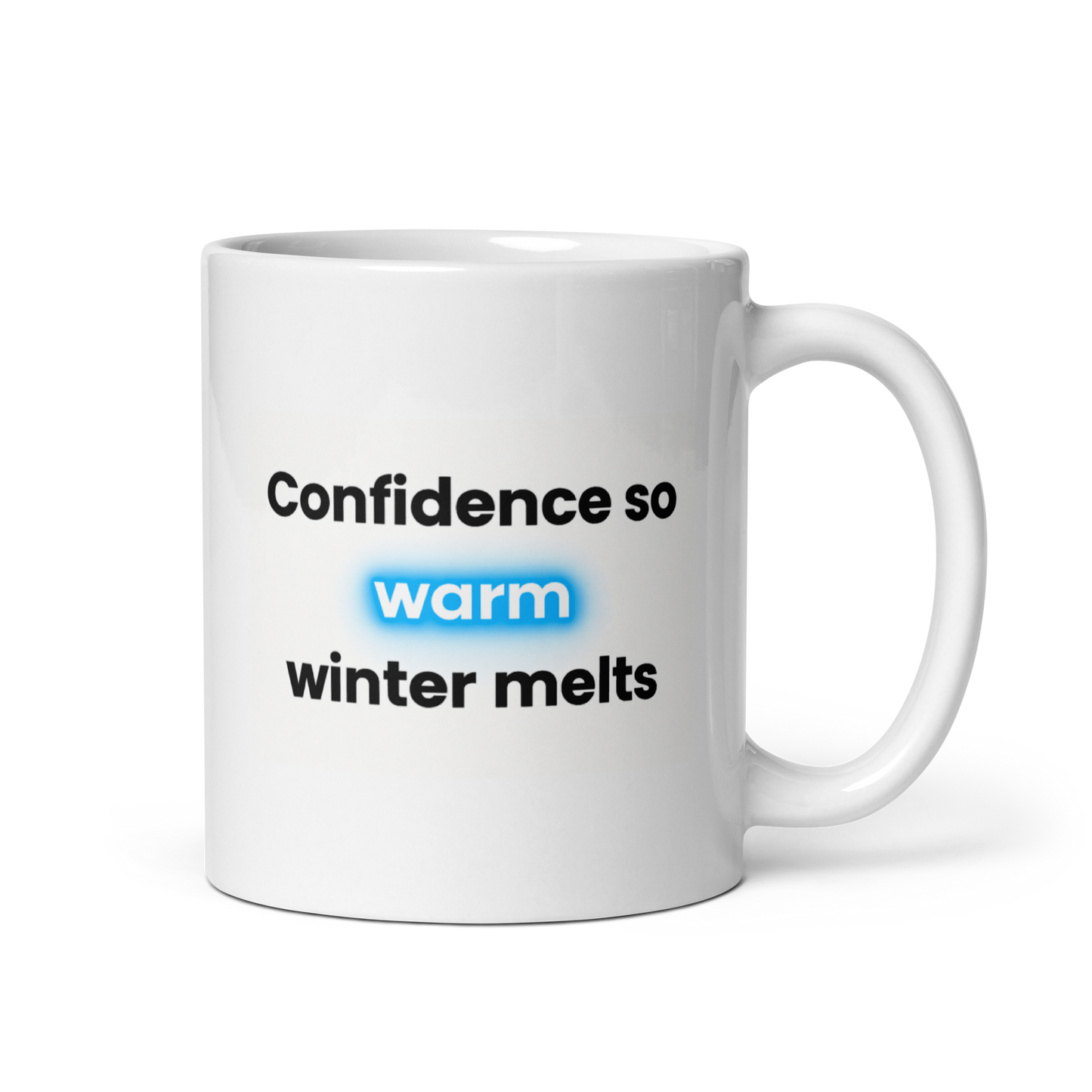 Confidence So Warm Winter Melts™ Mug – Cozy Minimal Winter Glow Edition