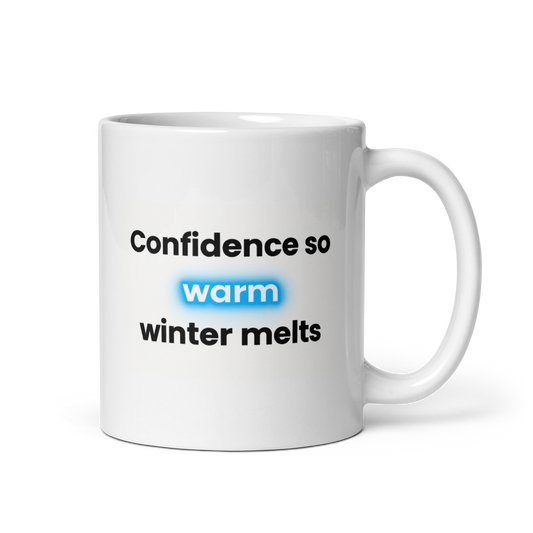 Confidence So Warm Winter Melts™ Mug – Cozy Minimal Winter Glow Edition