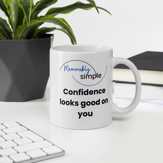 Confidence Looks Good on You | Motivational Coffee Mug | Memorably Simple™